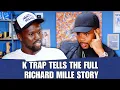 Download Lagu K TRAP TELLS THE FULL RICHARD MILLE STORY | 90s Baby Show