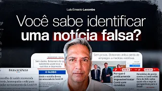 VOCÊ SABE IDENTIFICAR UMA NOTÍCIA FALSA?