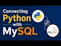 Connecting Python with MySQL True Understanding of DataBase