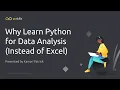 Why Learn Python for Data Analysis Instead of Excel