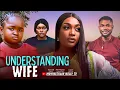 Lagu UNDERSTANDING WIFE || NEW 2025 NOLLYWOOD MOVIE || LIZZY GOLD ONUWAJE, EBUBE OBIO, RAY OKAFOR