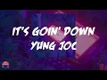 Yung Joc - It's Goin' Down (feat. Nitti) (Lyrics Video)