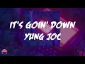 Download Lagu Yung Joc - It's Goin' Down (feat. Nitti) (Lyrics Video)