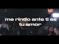 Tu amor no tiene fin (Generación 12) (Letra) - JoelRocco ft. Selah.Worship y EricBustamante