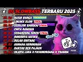 DJ SLOWBASS TERBARU 2025 || DJ NASIB BUNGA🎵DJ LUKAKU | DJ SEBUJUR BANGKAI VIRAL ENAK BUAT SANTAI