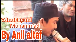 Download ‘Ainul ‘Uyun Muhammad - Vocal -Anil Altaf MP3