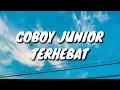 Download Lagu COBOY JUNIOR - Terhebat (Lirik)