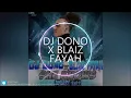 DJ DONO X BLAIZ FAYAH   DJ GLAD SHE KNOWS MAXII 2022 exported