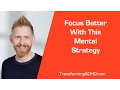 AD Focus Better With This Mental Strategy Mental Training For Adult AD