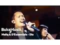 Lagu Maliq \u0026 D'Essentials - Dia | BukaMusik