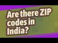 Are there ZIP codes in India