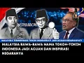 Download Lagu PEMERINTAH MALAYSIA BAWA-BAWA NAMA TOKOH-TOKOH INDONESIA! JADI ACUAN DAN INSPIRASI NEGARANYA!?