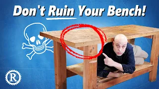 Four Workbench Building Mistakes that we all make