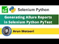 Generating Allure Reports in Selenium Python PyTest PyTest - Part 33