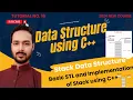 Tutorial 16 Stack Data Structure Complete Basic STL and Implementation of Stack using c