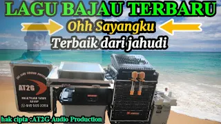Download LAGU BAJAU [ OHH SAYANGKU ] JAHUDI feat TAM   #at2gOfficial    #lagubaru2022  #Ohsayangku MP3