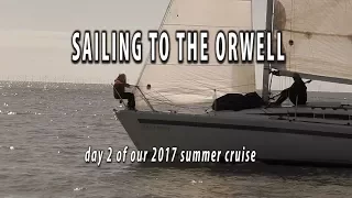 SAILING NORTH, TO THE RIVER ORWELL