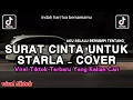 Lagu AKU SELALU BERMIMPI TENTANG INDAH HARI TUA BERSAMAMU  || SURAT CINTA UNTUK STARLA COVER VIRAL TIKTOK