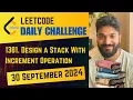 1381 Design a Stack With Increment Operation Daily Challenge 30 Sep 2024 Java POTD