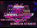 MING KARAFANG Remix - (Budiman Nyaman) - Song For JESIEL SOUND SYSTEM.(DISTAN)..