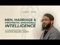 Download Lagu Men, Marriage \u0026 Prophetic Emotional Intelligence | Mikaeel Smith \u0026 Senan Hafez