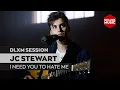Download Lagu JC Stewart - I Need You To Hate Me (Deluxe Music Session)