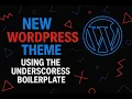 How to Create a WordPress Theme with Underscores and Install It Locally Full Beginner Guide