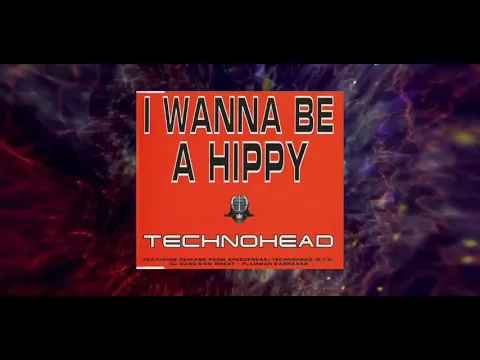 Download MP3 Technohead - i wanna be a hippy (MAXI DISC FULL)