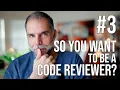So you want to be a Code Reviewer - Code Review