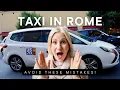 Taxi in Rome - Dos and Don ts from a local
