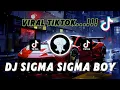 Download Lagu DJ SIGMA SIGMA BOY VIRAL TIKTOK REMIX TERBARU JEDAG JEDUG (MAHATHIR ALPHONSE REMIX)❗️❗️❗️