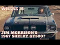 The Mystery of Jim Morrison s Lost Shelby GT500