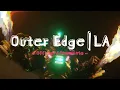 Download Lagu Outer Edge LA 2023 | Official Aftermovie