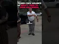 Filming Police Violence Deputy Tried to Confiscate Her Phone
