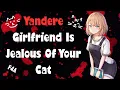 Download Lagu Yandere Girlfriend Is Jealous Of Your Cat [F4A] [Willing Listener] [Yandere] [Audio Roleplay]