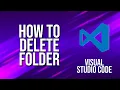 How To Delete Folder Visual Studio Code Tutorial