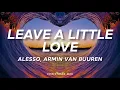 Leave a Little Love - Alesso, Armin van Buuren | subtitulado español, Lyrics