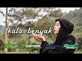 Download Lagu DJ kala benyak