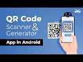 How to Make a QR Code Scanner and Generator App in Android GeeksforGeeks