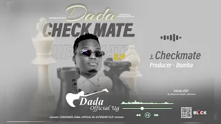 Checkmate Dada Official Ug Audio Mp3 