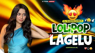 dj sarzen songs lolipop lagelu compitition level special mix dj kd official x dj sahil 
