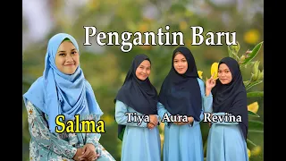 Download PENGANTIN BARU (Nasidaria) - Salma feat. Tiya, Aura, Revina (Official Music Video) MP3