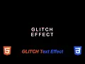 Glitch Text Effect using HTML CSS