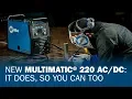 New Multimatic 220 It Does so You Can Too