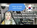 Lagu My Experience with Immigration at Incheon International Airport South Korea