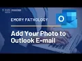 Emory Pathology How to Add Your Photo to - mail