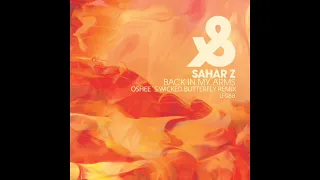 Download Sahar Z - Back In My Arms (Oshee´s Wicked Butterfly remix) MP3