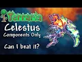 Is CELESTUS Components Only Possible in Terraria Calamity Mod
