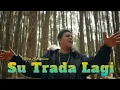 Download Lagu Su Trada Lagi - Glen Sebastian (acoustik)