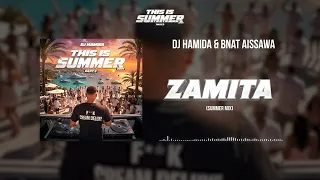 2. DJ HAMIDA FEAT. BNAT AISSAWA – ZAMITA (SUMMER MIX)